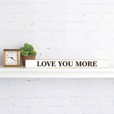 Rustic Marlin - Love you more Skinny Sign