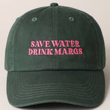 Fashion City - Save Water Drink Margs Embroidered Baseball Cap