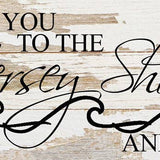 - Love you to the Jersey Shore and back (wave image) / 14"x6" Reclaimed Wood Sign