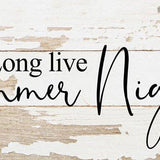 Second Nature by Hand - Long live summer nights / 14"x6" Reclaimed Wood Sign