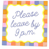 soiree-sisters - Festive Party Funny Napkins | Please Leave By 9P.M. - 20ct