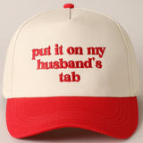 Fashion City - Put it on my husband's tab Embroidery Canvas Cap