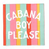soiree-sisters - Party Cocktail Funny Napkins | Cabana Boy Please -