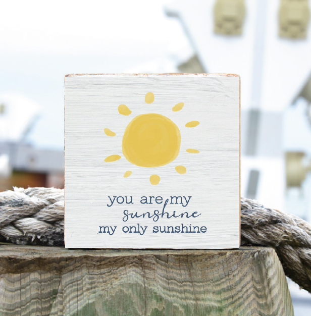 Rustic Marlin - You Are My Sunshine Decorative Wooden Block