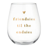 soiree-sisters - Stemless Wine Glass | Friendsies Til The Endsies
