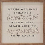 - Favorite Child sign