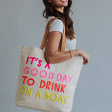 Panache Apparel Co. - Cream Drink On A Boat Tote