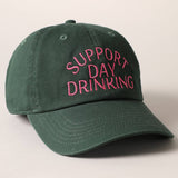 Fashion City - Support Day Drinking Embroidered Baseball Cap