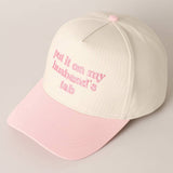 Fashion City - Put it on my husband's tab Embroidery Canvas Cap