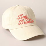 Fashion City - Day Drinkin' Text Embroidered Baseball Cap