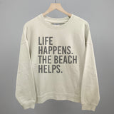 Life Happens. The Beach Helps.