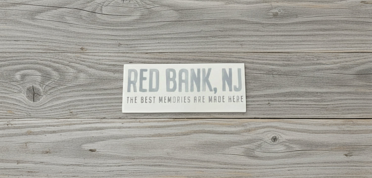 Red Bank- Best Memories Sign