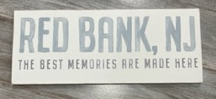 Red Bank- Best Memories Sign