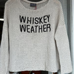Whiskey Weather