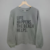 Life Happens. The Beach Helps.