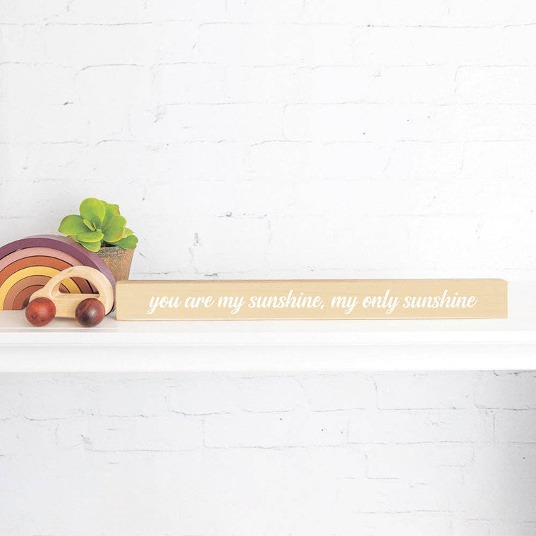 Rustic Marlin - You are my sunshine, my only sunshine Skinny Sign