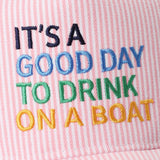 Fashion City - IT'S A GOOD DAY TO DRINK ON A BOAT Embroidered Trucker Hat