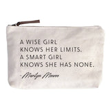 Second Nature by Hand - A wise girl knows her limits. A smart girl ...Zip Pouch