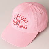 Fashion City - Support Day Drinking Embroidered Baseball Cap