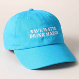 Fashion City - Save Water Drink Margs Embroidered Baseball Cap