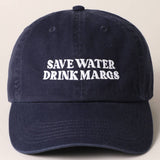 Fashion City - Save Water Drink Margs Embroidered Baseball Cap