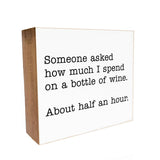 - Someone asked how much I spend ... Wooden Block