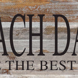 - Beach days make the best days. / 14"x6" Reclaimed Wood Sign
